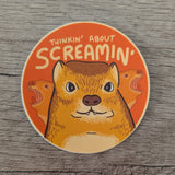 Thinkin' About Screamin' Vinyl Sticker