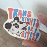 Trans Rights or I Bites Vinyl Sticker