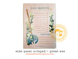 Side Quests Notepad - Great Axe