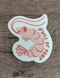 Full of Poop Funny Shrimp Vinyl Sticker