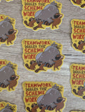Teamwork Makes the Scheme Work - Cute Raccoon Sticker