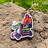 If it's Not Accessible, It's Not Acceptable - Disability Rights Sticker