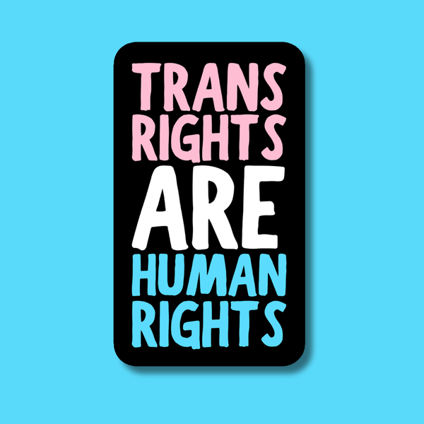 Trans Rights Are Human Rights Vinyl Sticker