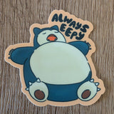 Always Eepy Snorlax Vinyl Sticker