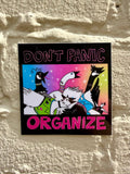 Don't Panic, Organize! Vinyl Sticker