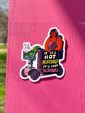 If it's Not Accessible, It's Not Acceptable - Disability Rights Sticker